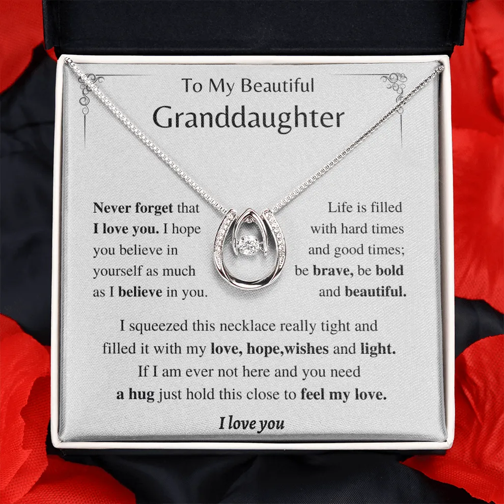 To My Beautiful Granddaughter Gifts Horseshoe Necklace, Be bold and beautiful, Granddaughter Gift