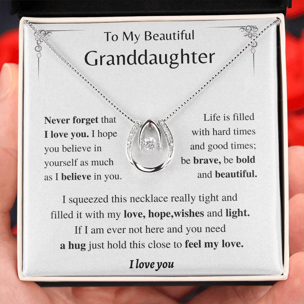 To My Beautiful Granddaughter Gifts Horseshoe Necklace, Be bold and beautiful, Granddaughter Gift